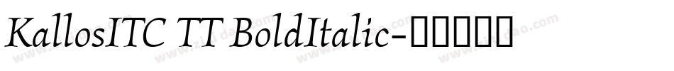 KallosITC TT BoldItalic字体转换